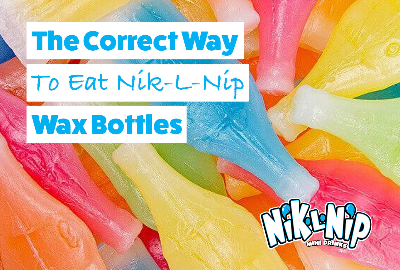 The Correct Way to Eat Nik-L-Nip Wax Bottles