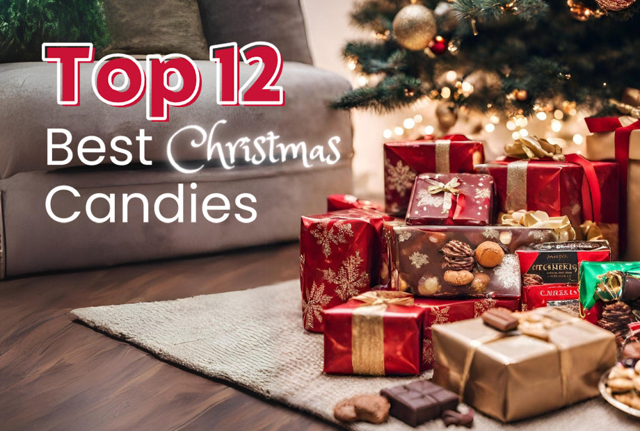 Top 12 Best Christmas Candies