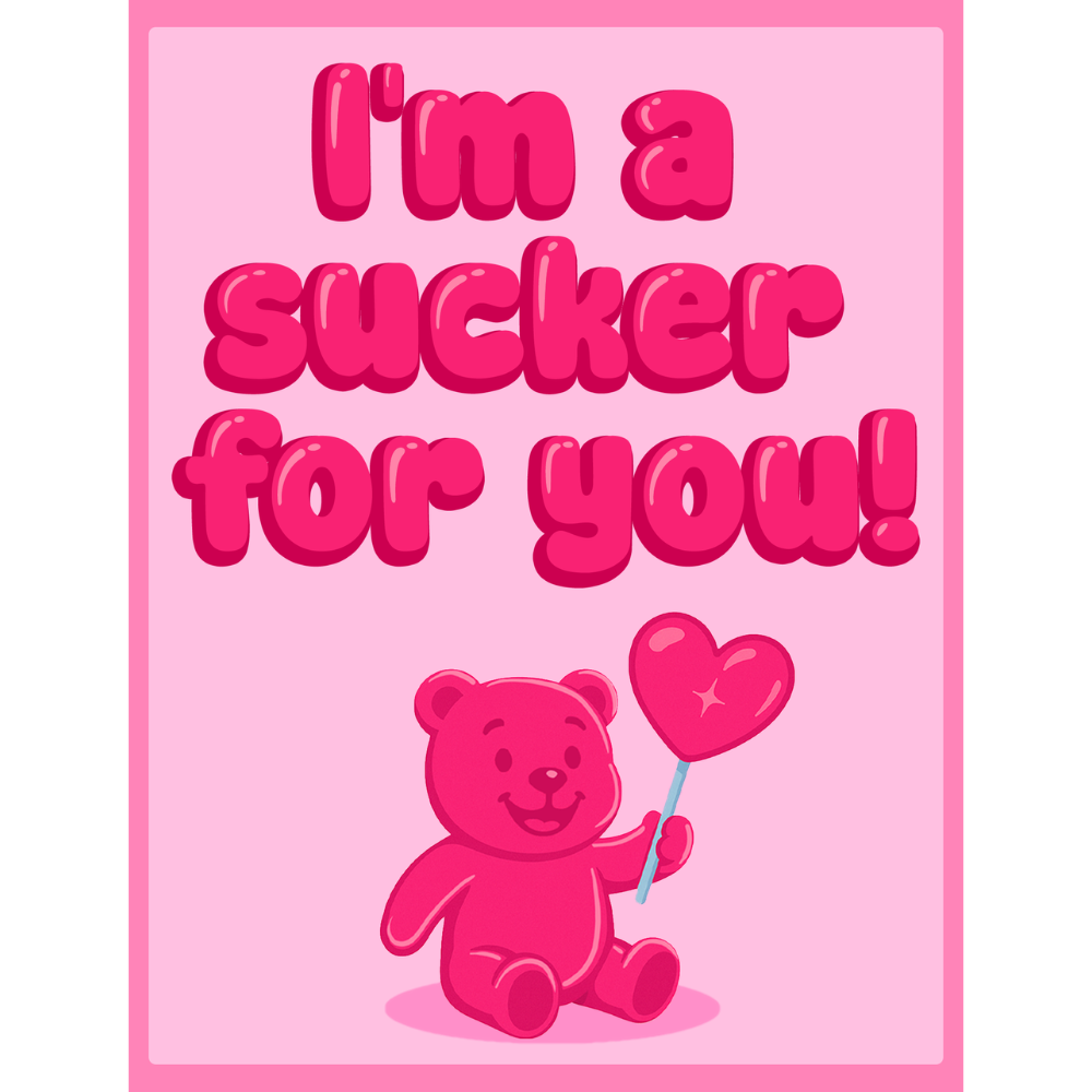 Insert - I'm a sucker for you!